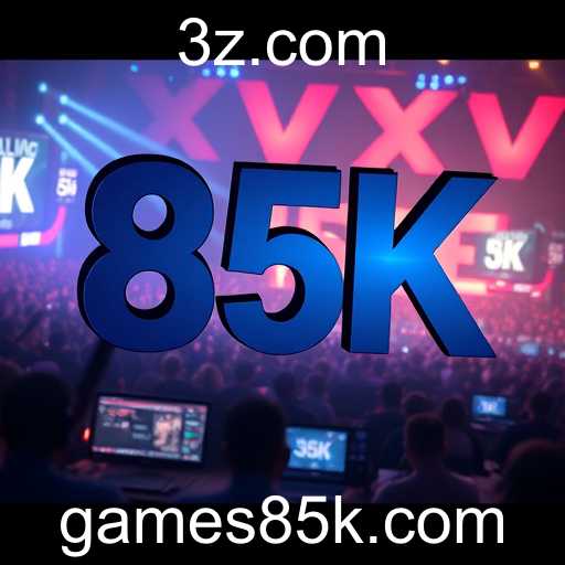 A Ascensão do 85K nos Jogos Online